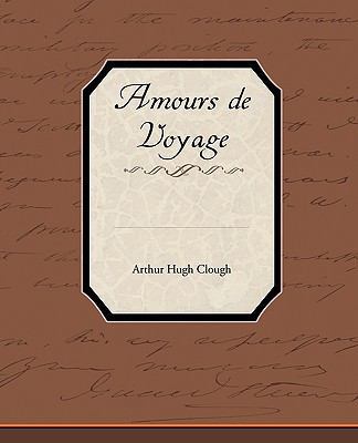 Amours de Voyage 1438532350 Book Cover