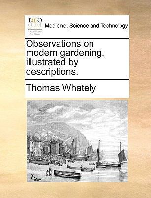 Observations on Modern Gardening, Illustrated b... 1170732119 Book Cover