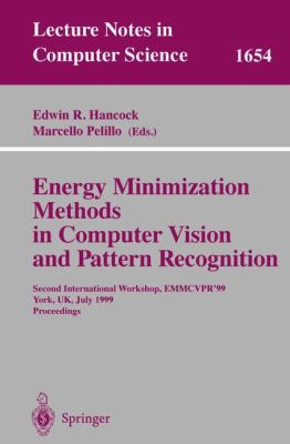 Energy Minimization Methods in Computer Vision and Pattern Recognition: Second International Workshop, EMMCVPR'99, York, UK, July 26-29, 1999, Proceedings B01LQEHTK2 Book Cover