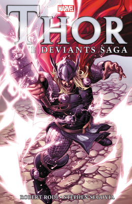 Thor: The Deviants Saga [New Printing] 1302922955 Book Cover