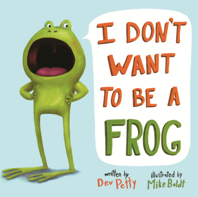 I Don't Want to Be a Frog B0GMZ2LNCN Book Cover