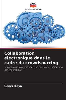 Collaboration électronique dans le cadre du cro... [French] 6209268331 Book Cover