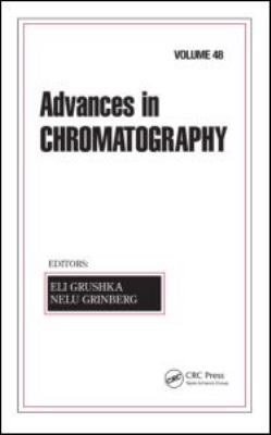 Advances in Chromatography: Volume 48 1420084534 Book Cover