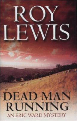 Dead Man Running: An Eric Ward Mystery 0749006773 Book Cover