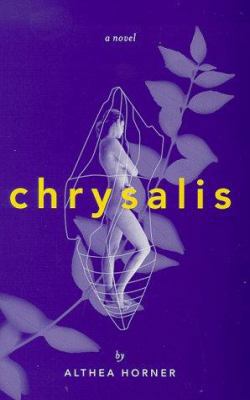Chrysalis: A novel 0966825101 Book Cover