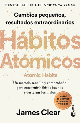 Hábitos Atómicos: Cambios Pequeños, Resultados ... [Spanish] 6075694129 Book Cover