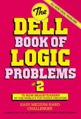 Dell Book of Logic Problems, Number 2 044051875X Book Cover
