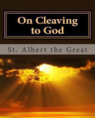 On Cleaving to God 1482326957 Book Cover