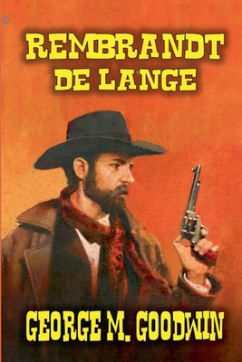 Rembrandt De Lange B0F3B7K41Q Book Cover