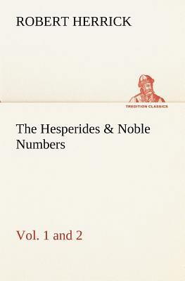 The Hesperides & Noble Numbers: Vol. 1 and 2 3849155625 Book Cover