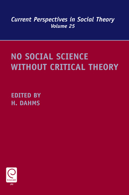 No Social Science Without Critical Theory 1781901546 Book Cover