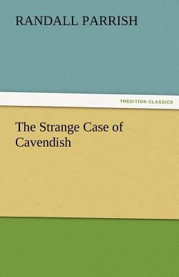 The Strange Case of Cavendish 3842484798 Book Cover