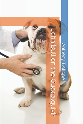 John Bull on the Guadalquivir 1699164215 Book Cover