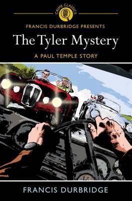 Tyler Mystery: A Paul Temple Story 1848580789 Book Cover