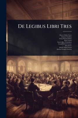 De Legibus Libri Tres 1024515508 Book Cover