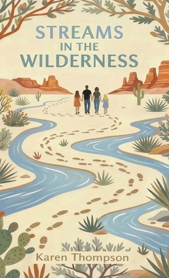 Streams in the Wilderness 1969816066 Book Cover