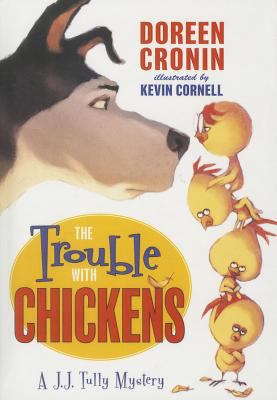 The Trouble with Chickens 1613836503 Book Cover
