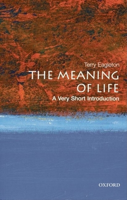 The Meaning of Life: A Very Short Introduction B00BG6OUJO Book Cover