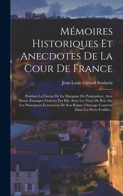Mémoires Historiques Et Anecdotes De La Cour De... [French] 1019008792 Book Cover