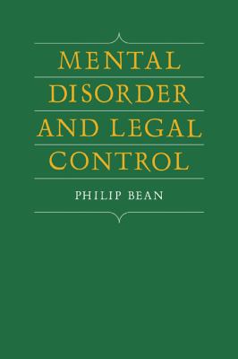 Mental Disorder and Legal Control 0521102863 Book Cover