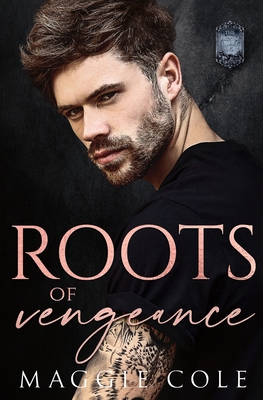 Roots of Vengeance: A Second Chance Dark Family... B0C1JD9FGY Book Cover