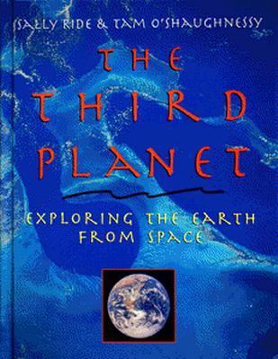 The Third Planet: Exploring the Earth from Space 0517593610 Book Cover