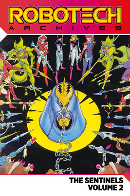 Robotech Archives: The Sentinels Vol.2 (Graphic... 1785866966 Book Cover