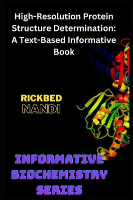 High-Resolution Protein Structure Determination... B0CK3VFXWR Book Cover