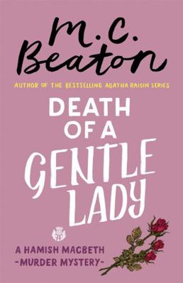 Death of a Gentle Lady (Hamish Macbeth) 1472124596 Book Cover