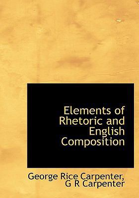 Elements of Rhetoric and English Composition 111392926X Book Cover