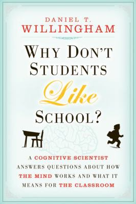 Why Don't Students Like School?: A Cognitive Sc... B00BG7J4Q2 Book Cover