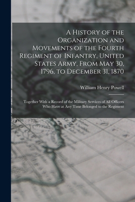 A History of the Organization and Movements of ... 101650019X Book Cover