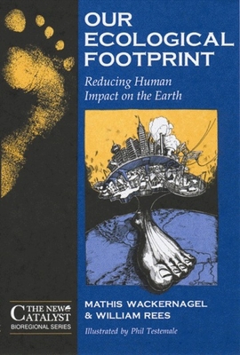 Our Ecological Footprint: Reducing Human Impact... 086571312X Book Cover