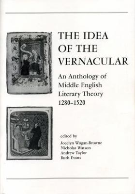 The Idea of the Vernacular: An Anthology of Mid... 0271017589 Book Cover