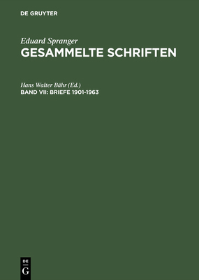 Gesammelte Schriften, Band VII, Briefe 1901-1963 [German] 3484701382 Book Cover