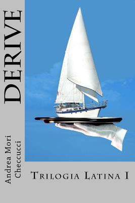 Derive: Trilogia Latina I [Italian] 1539188493 Book Cover