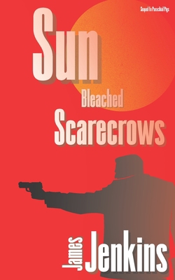 Sun Bleached Scarecrows B0BXNK5D4C Book Cover
