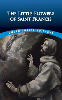 The Little Flowers of Saint Francis 048643186X Book Cover