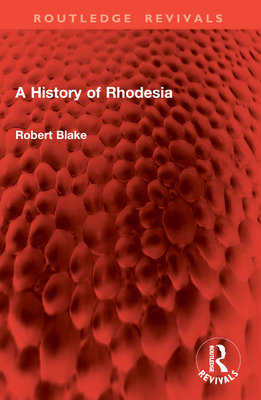 A History of Rhodesia 1032955627 Book Cover