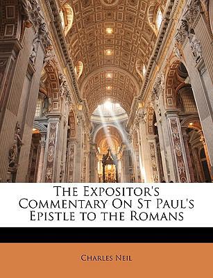 The Expositor's Commentary On St Paul's Epistle... 1147039259 Book Cover