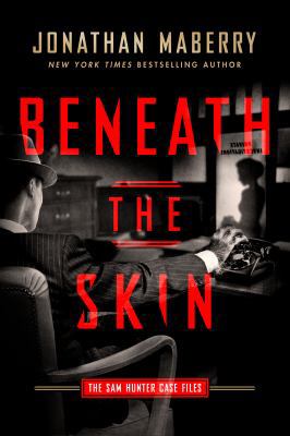 Beneath the Skin: The Sam Hunter Case Files 194537313X Book Cover