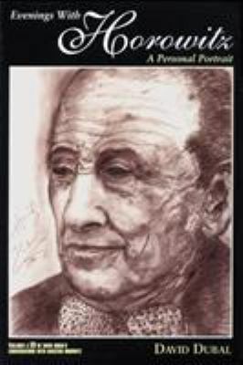 Evenings with Horowitz: A Personal Portrait (Book) 1574670867 Book Cover