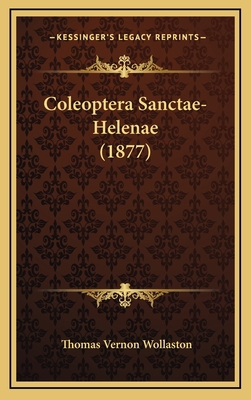 Coleoptera Sanctae-Helenae (1877) 1168571685 Book Cover