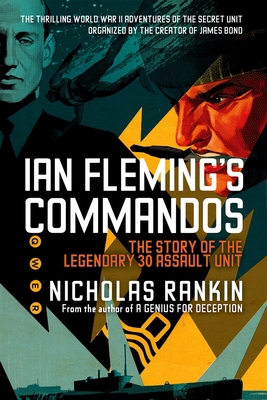 Ian Fleming's Commandos: The Story of the Legen... 0199361118 Book Cover