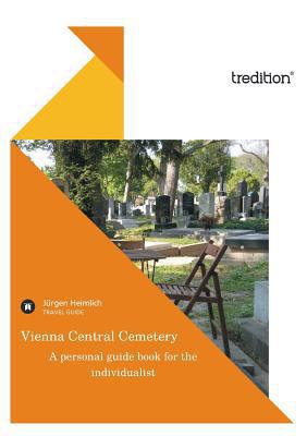 Vienna Central Cemetery 3868508694 Book Cover