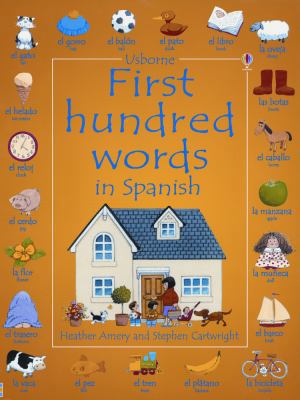 First Hundred Words In Spanish [Spanish] 0794501958 Book Cover