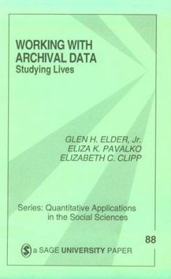 Working with Archival Data: Studying Lives 0803942621 Book Cover