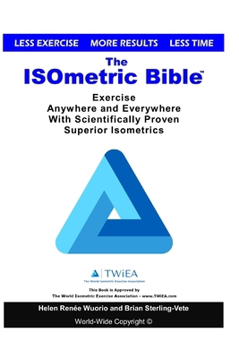 The ISOmetric Bible: Exercise Anywhere with Sci... 1722955023 Book Cover