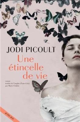Une étincelle de vie [French] 233012127X Book Cover