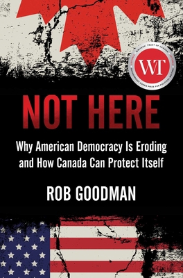 Not Here: Why American Democracy Is Eroding and... 166801243X Book Cover